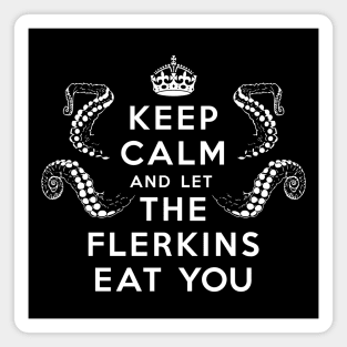 Keep Calm Flerkins Magnet